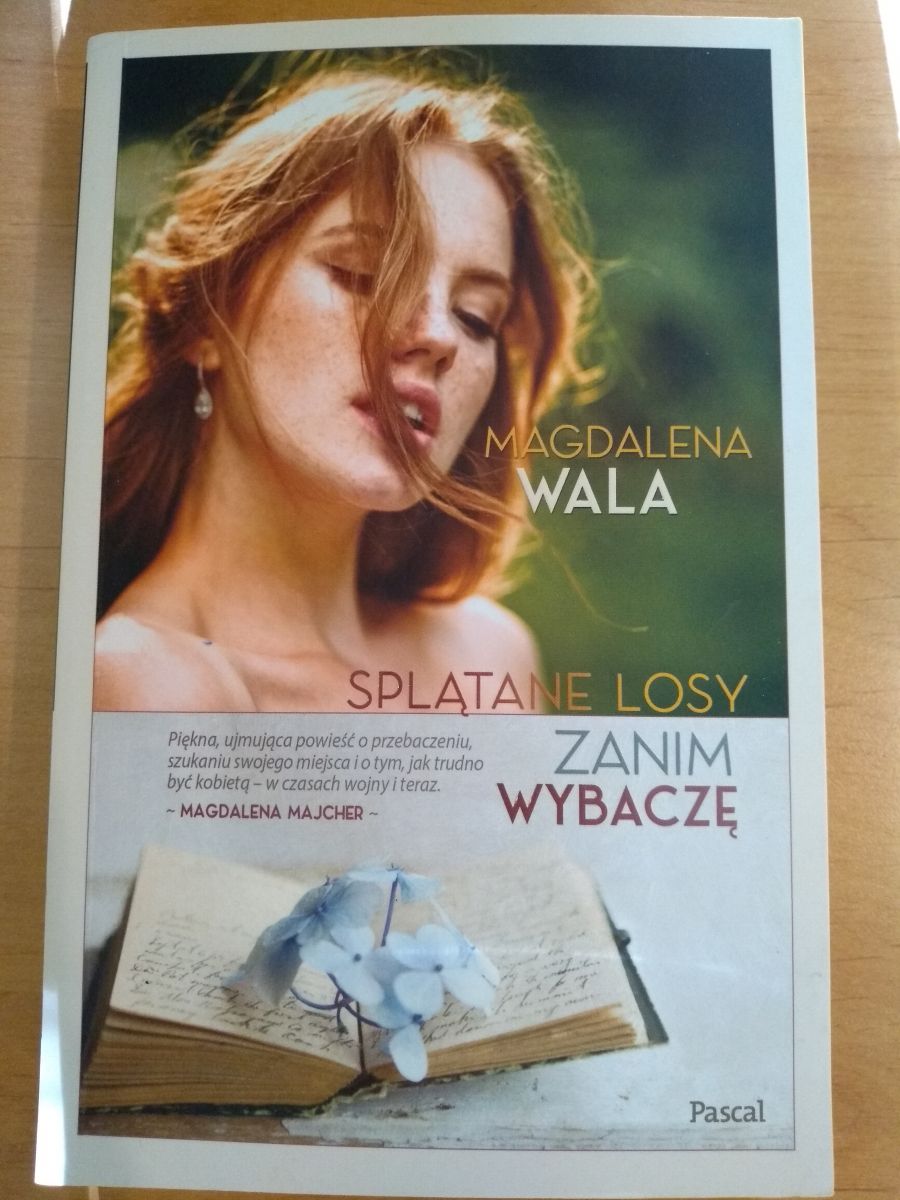Magdalena Wala - Splątane losy. Zanim wybaczę